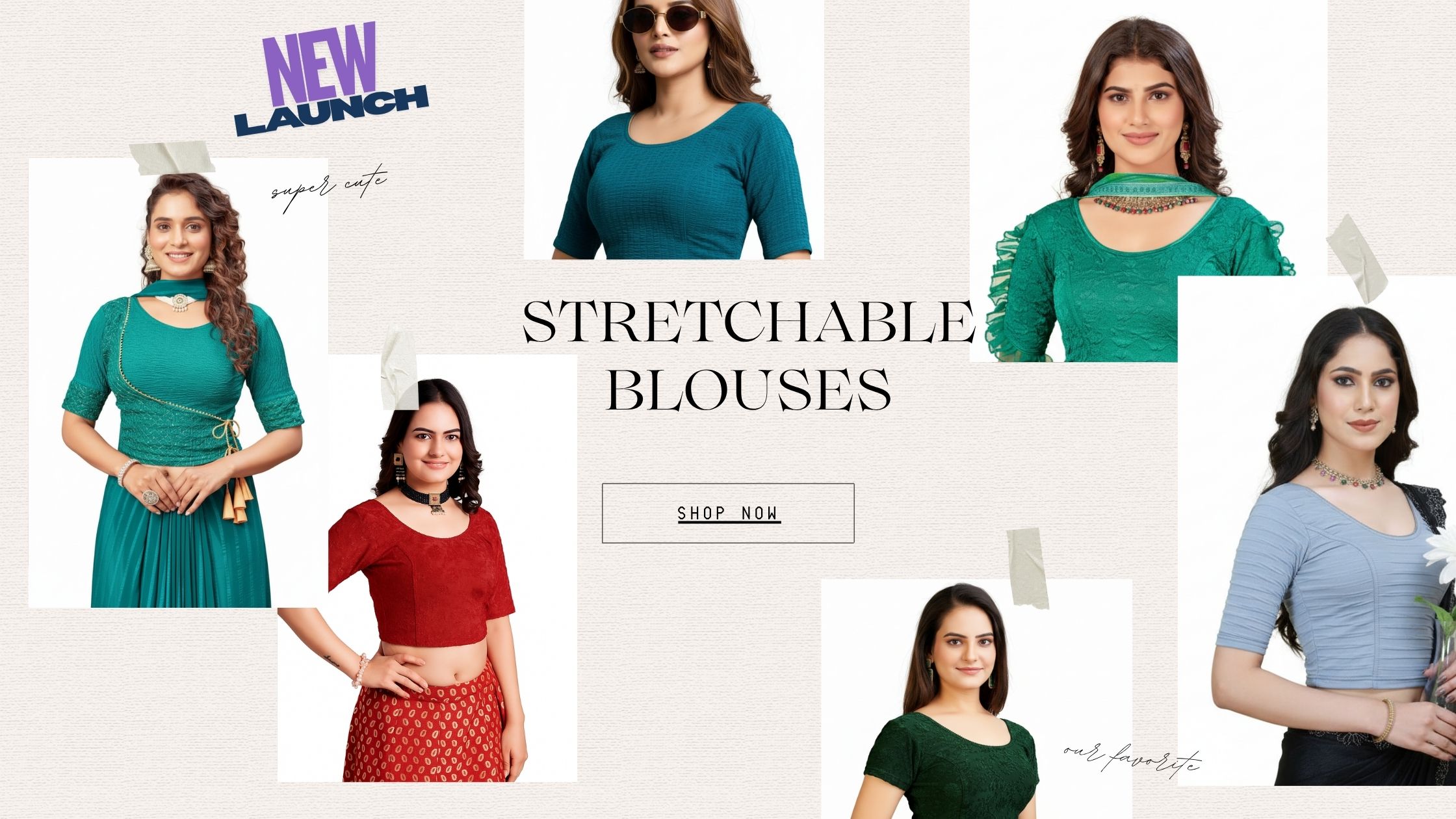 Stretchable blouses are launched
